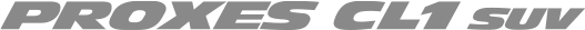 PROXES CL1 SUV