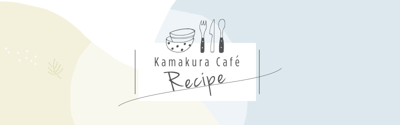 Kamakura Café Recipe