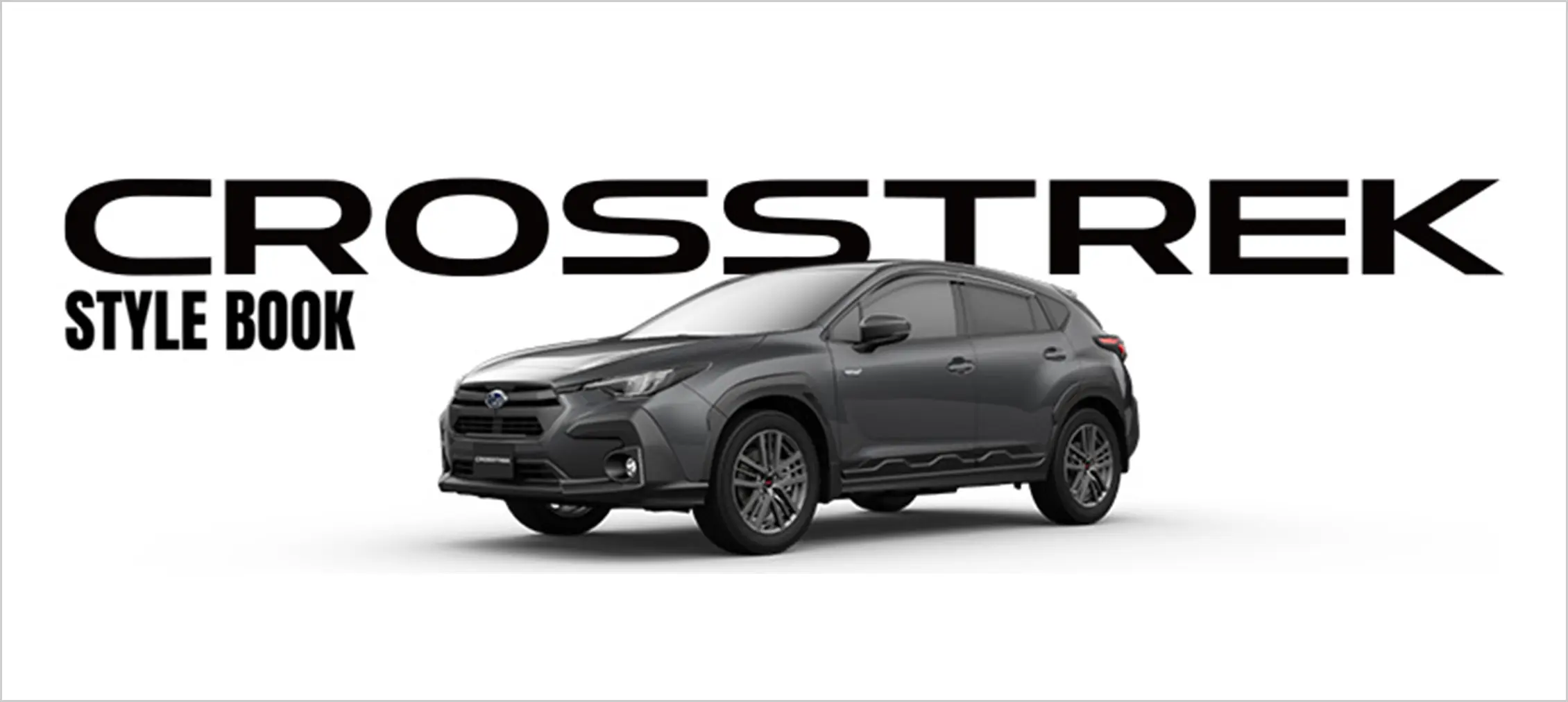 CROSSTREK STYLE BOOK