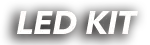 LED KIT